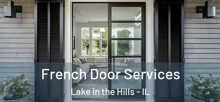 French Door Services Lake in the Hills - IL