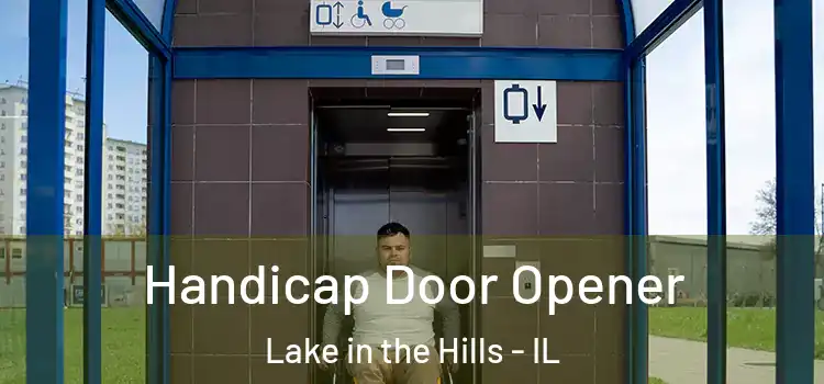 Handicap Door Opener Lake in the Hills - IL